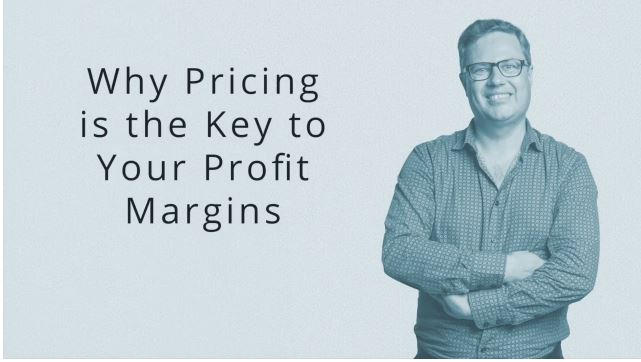Why pricing is the key to growing your profit margins