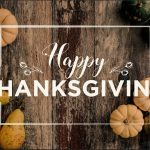 Happy Thanksgiving to All Our Friends and Clients!