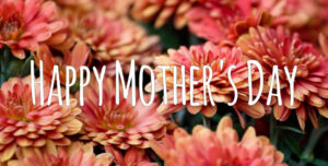 Happy Mother's Day from the Team at Bressler & Company