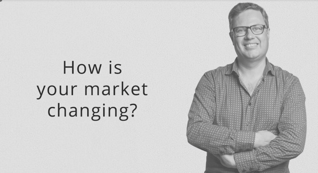how-is-your-market-changing